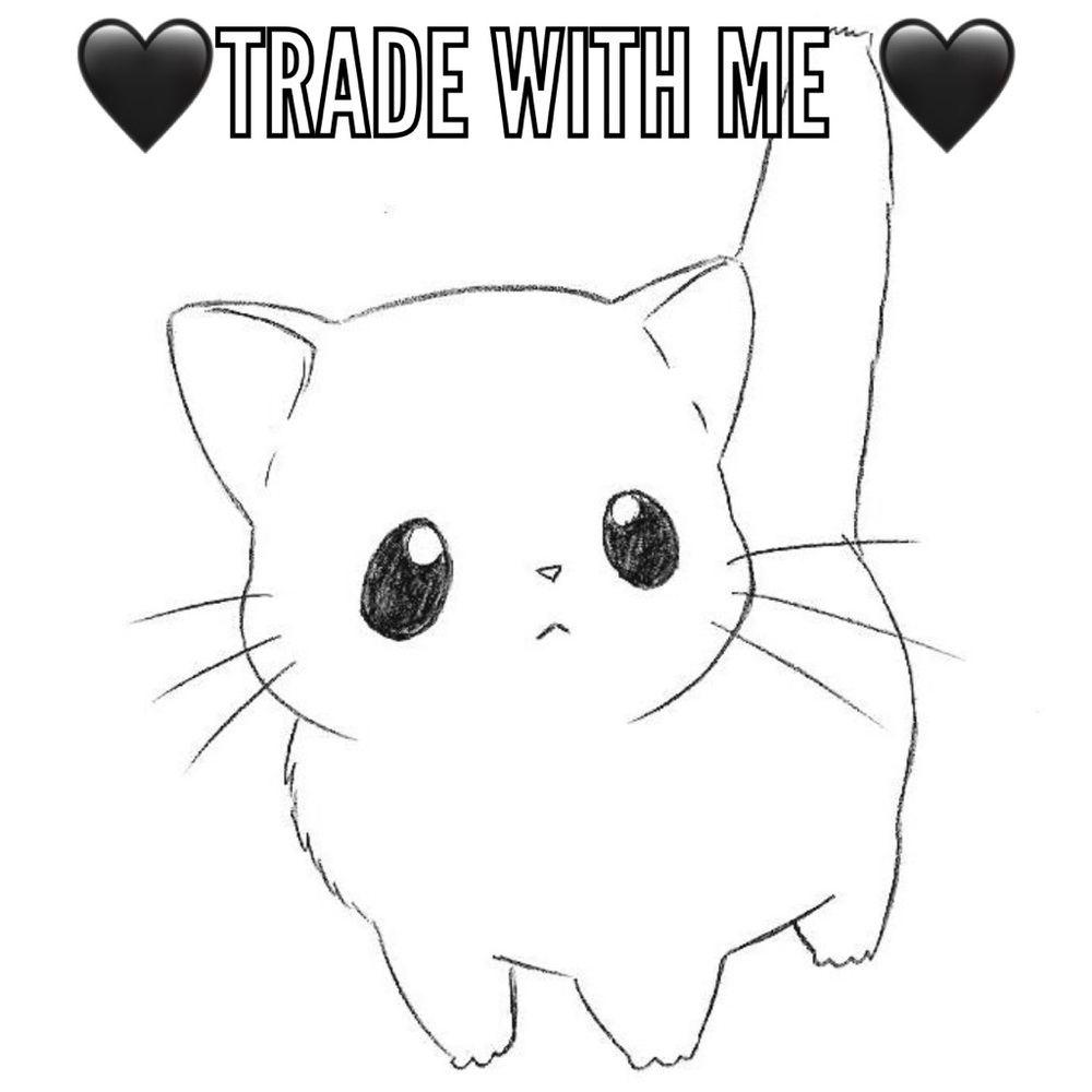 OFFER TRADES!!! TRYING TO TRADE/SELL EVERYTHING